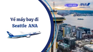 Vé máy bay đi Seattle All Nippon Airways