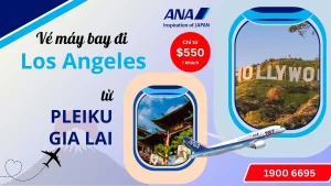 Vé máy bay đi Los Angeles tại Pleiku Gia Lai