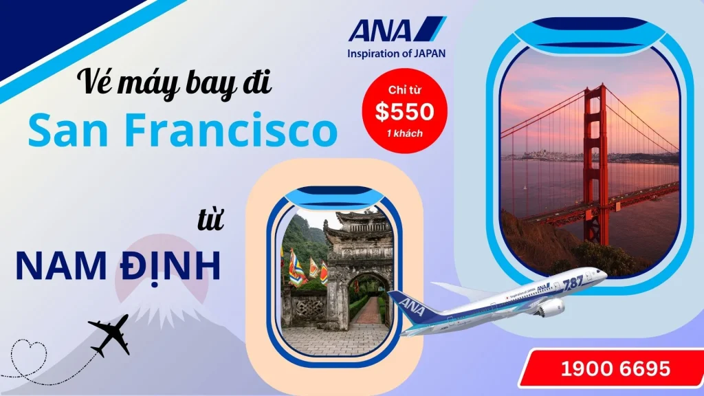 Vé máy bay đi San Francisco tại Nam Định