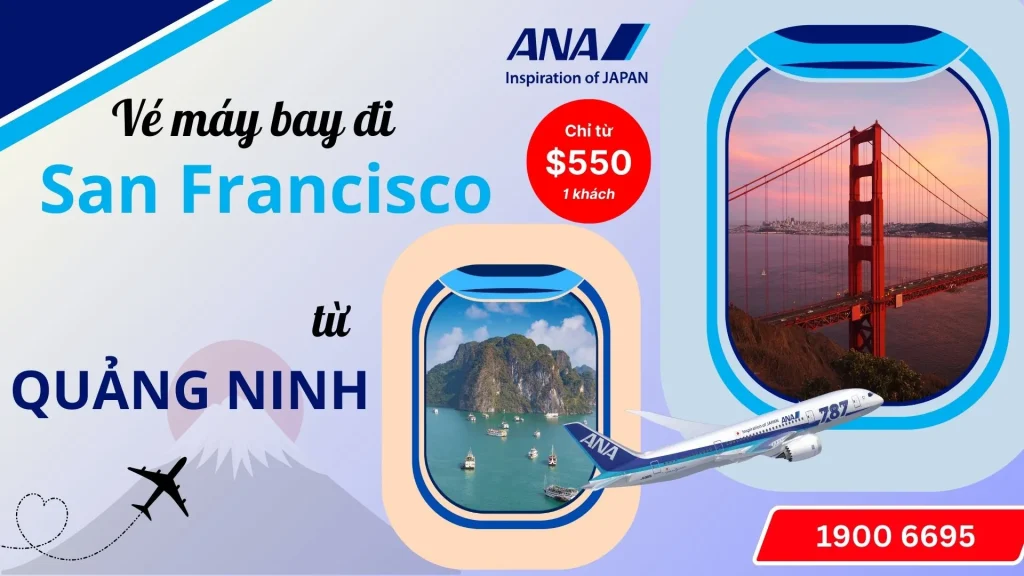 Vé máy bay đi San Francisco tại Quảng Ninh